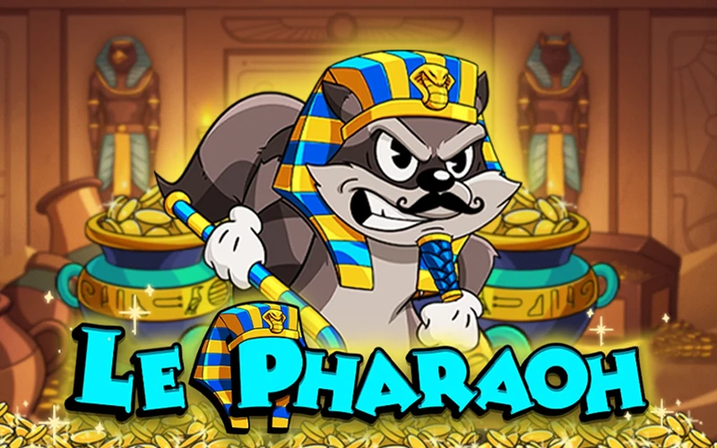 Le Pharaoh -